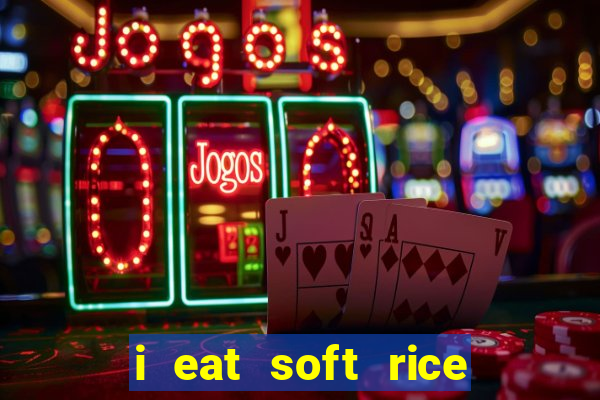 i eat soft rice in another world manga pt br